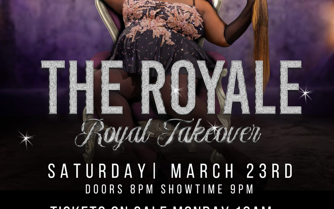 The Royale Royal Takeover