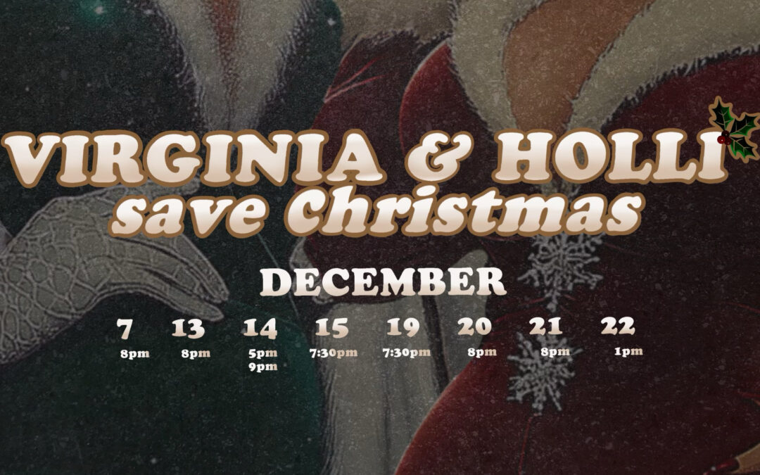 Protected: Virginia and Holli Saves Christmas! Dec. 7th