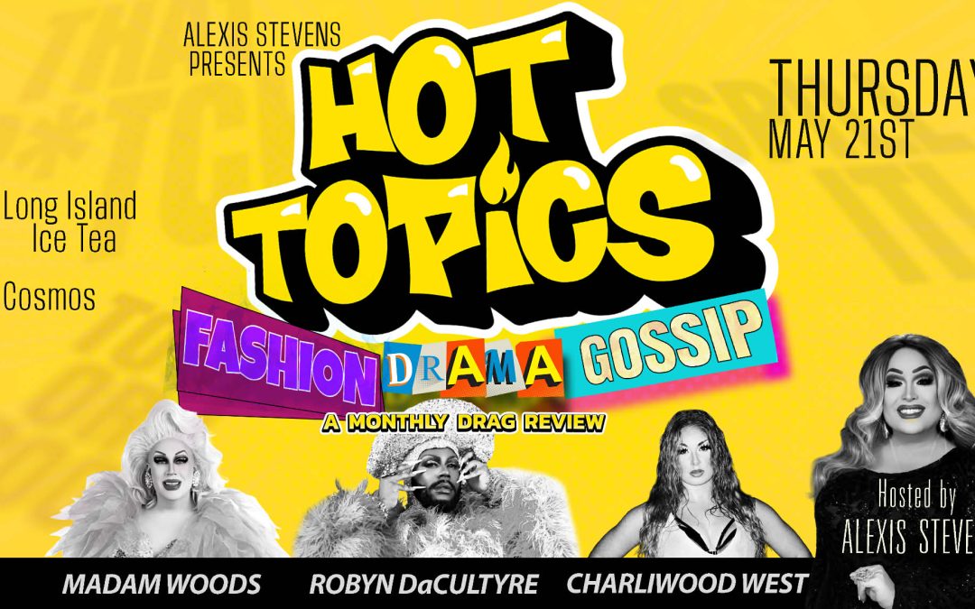 Hot Topics with Alexis Stevens