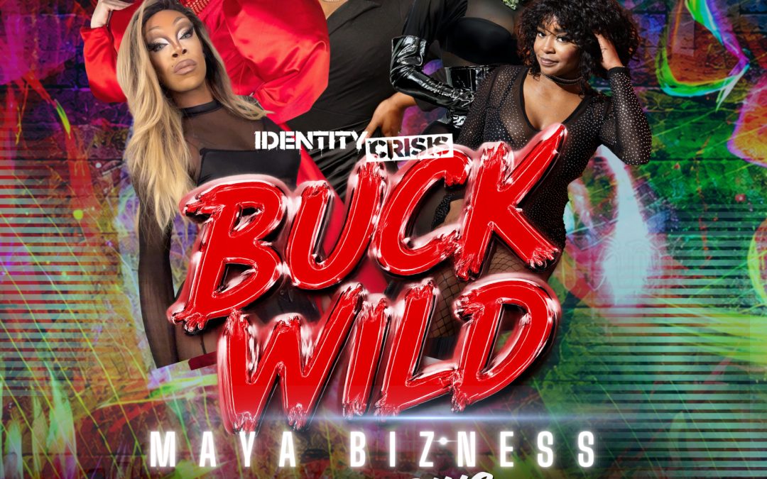 Identity Crisis Presents Buck Wild