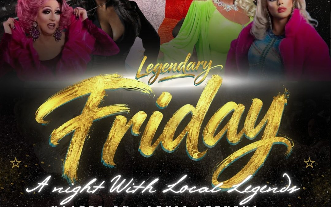 Legendary Friday