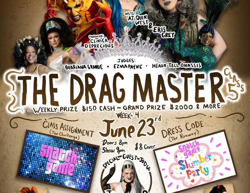The Drag Master Class 5 June 23rd